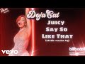 Doja Cat Juicy Say So Like That BBMAS Medley HQ Studio Version 