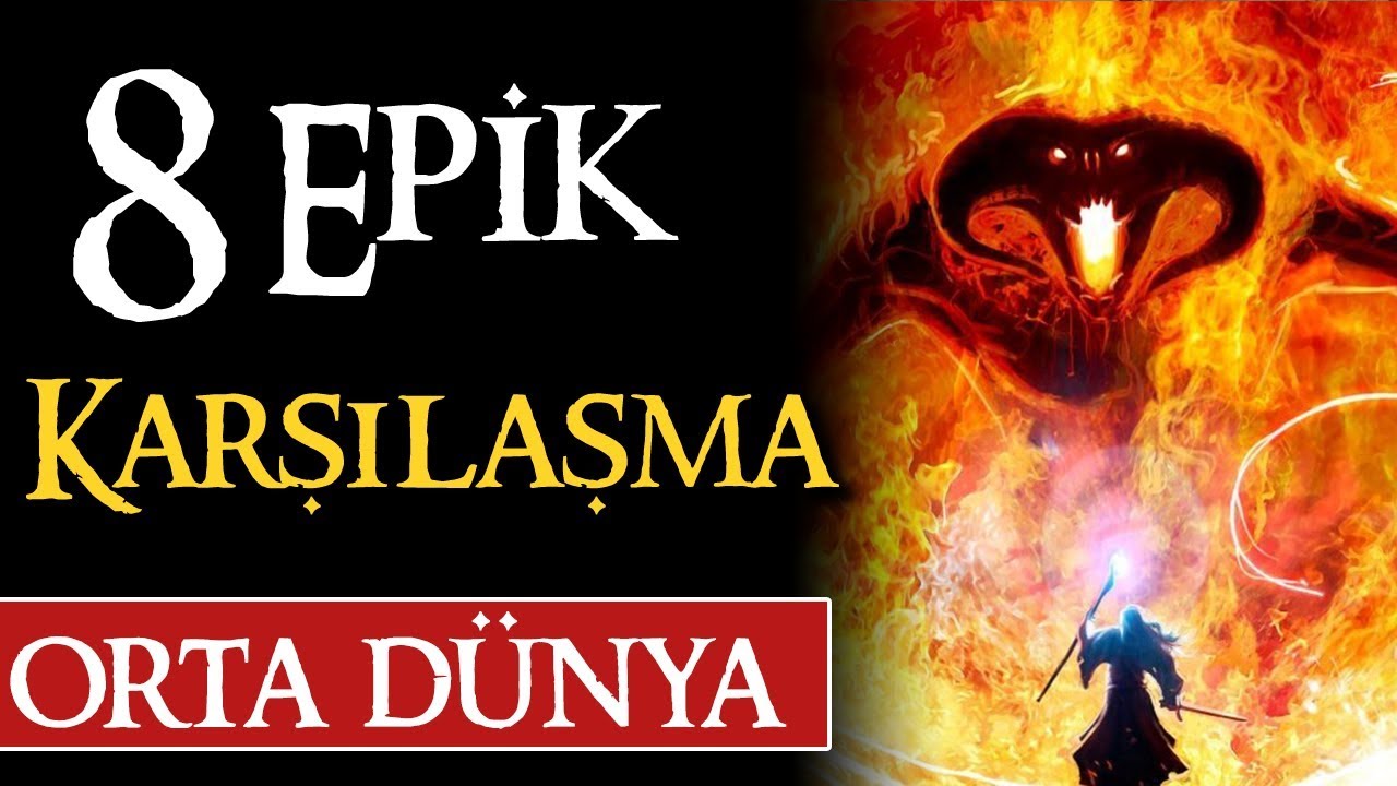 ORTA DÜNYA'DAKİ 8 EPİK KARŞILAŞMA | Yüzüklerin Efendisi