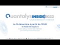 Quantalys inside 2022  introduction par vincent weil jeanpaul raymond et jeanfranois bay