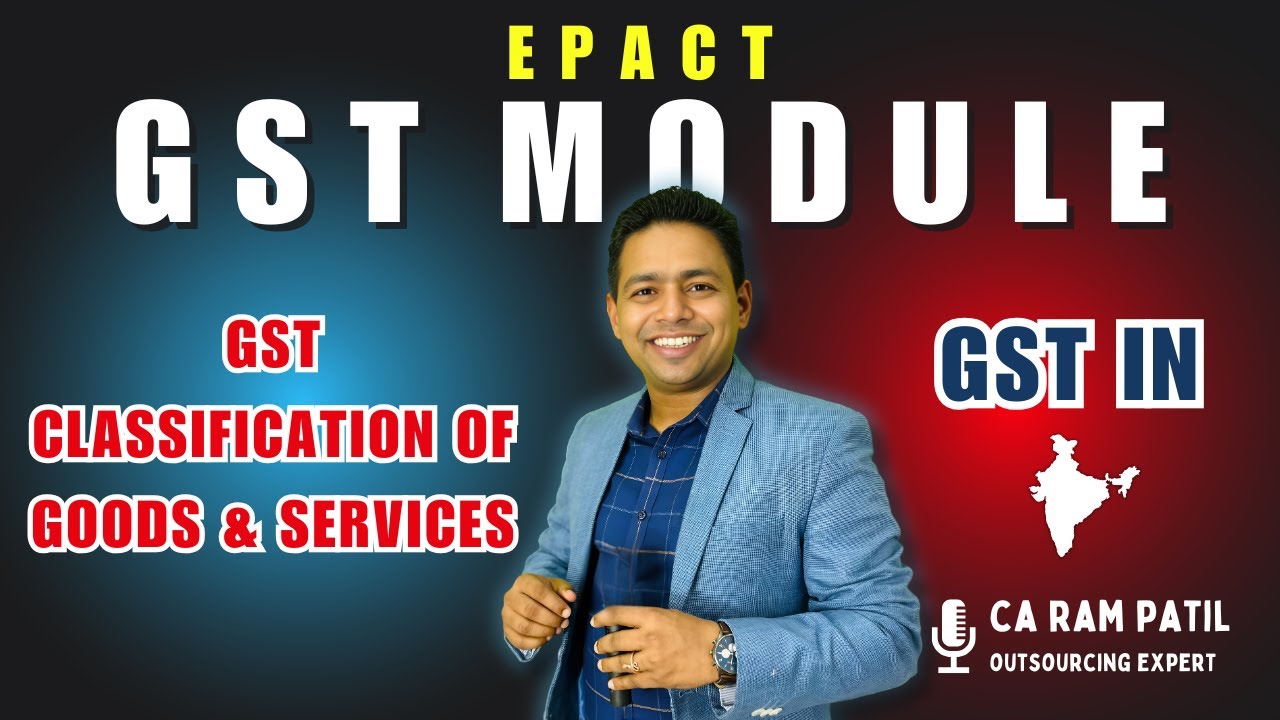 GST Classification of Goods & Services Explained | Tax Slabs, HSN & SAC Codes