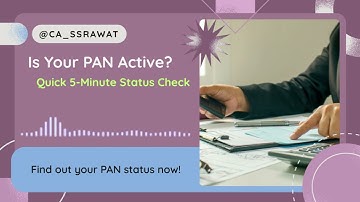 Is Your PAN Card Active? Check PAN Status Online in 2 Minutes! | Step-by-Step Guide