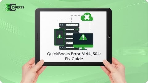 How to Fix QuickBooks Error 6144, 304
