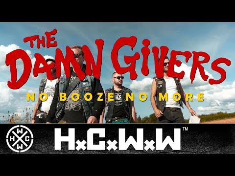 THE DAMN GIVERS - NO BOOZE NO MORE - HC WORLDWIDE (OFFICIAL HD VERSION HCWW)