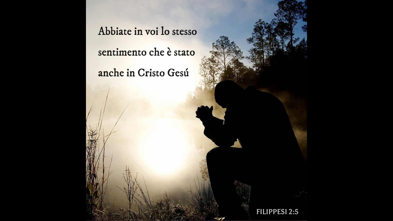 IL SENTIMENTO DI CRISTO...pastore Giuseppe Di Iorio 040326 Filippesi 2:5-11