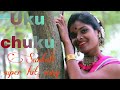 Uku chuku uku chuku  santali song  swarnamoyee murmu