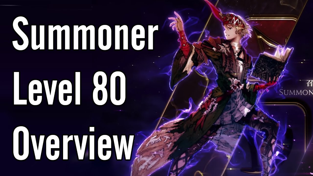 Summoner Level 80 Overview FFXIV Shadowbringers YouTube
