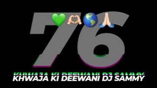 𝐊𝐇𝐖𝐀𝐉𝐀 𝐊𝐈 𝐃𝐄𝐄𝐖𝐀𝐍𝐈 💚🫶🏻🙇🏻‍♂️👑 𝐃𝐉 𝐒𝐀𝐌𝐌𝐘 76 #djsammy #unreleased #viral #akkalkot