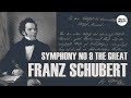 SCHUBERT –  SYMPHONY NO 9 C MAJOR THE GREAT