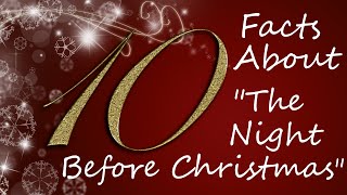 10 Facts About The Night Before Christmas