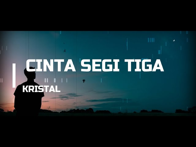 CINTA TIGA SEGI ( LYRIC) ACOUSTIC VER - KRISTAL | (AHMAD FAIZ COVER) class=