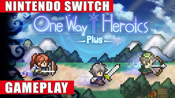 One Way Heroics Plus Nintendo Switch Gameplay