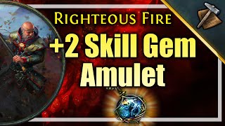 Crafting Guide ► +2 Skill Gems, Righteous Fire Amulet ► Path of Exile