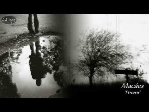Ver Macáes - Psicosis no YouTube