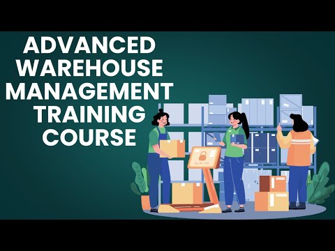 Advanced Warehouse Management Training Course 1 YouTube Video