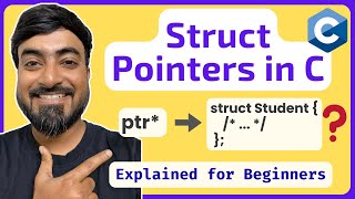Struct Pointers in C | Pointers Explained | C Programming for Beginners