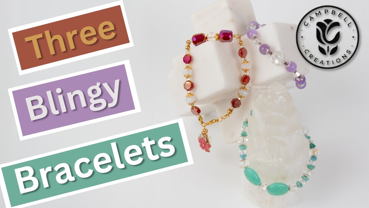 Lets Make Three Blingy Bracelets! SIMPLE Design Project - YouTube