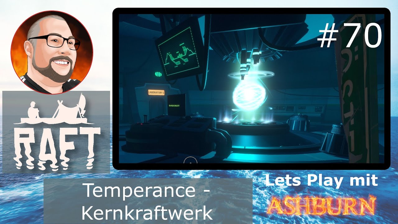 Raft Letsplay deutsch - Temperance - Temperance - Kernkraftwerk ...