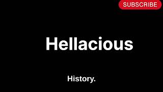 How To Pronounce Hellacious Meaning , History