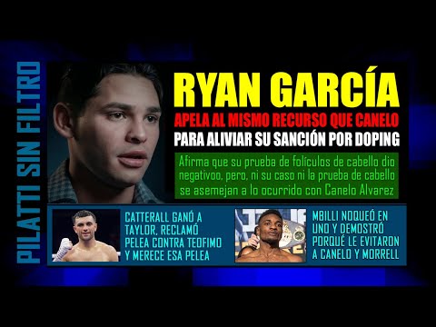 Ryan apela al recurso de Canelo, Mbilli el nuevo evitado y Catterall pidió a Teofimo ¿Se animará?