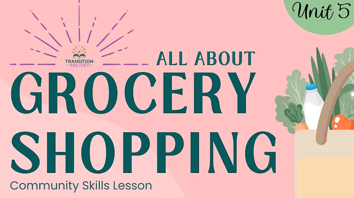 Grocery Store Shopping - Life Skills Lesson - Transition Skills