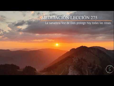 MEDITATION LESSON 275 - God's healing Voice protects all things today.