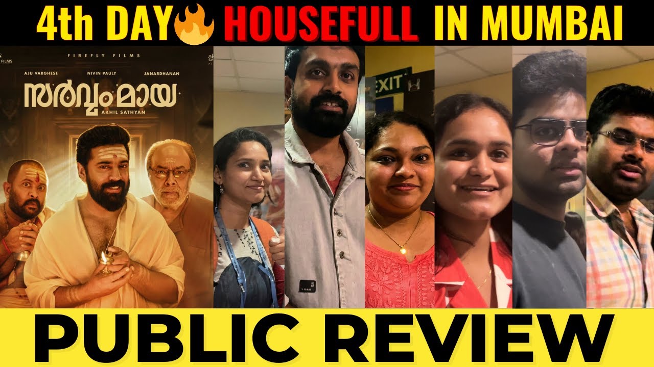 SARVAM MAYA 4th DAY PUBLIC REVIEW IN MUMBAI | Nivin Pauly | Riya Shibu | Malayalam