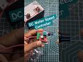 DC Motor Speed Controller #dcmotor #speedcontroller