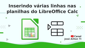 Inserindo várias linhas nas planilhas do LibreOffice Calc