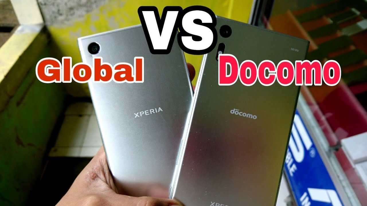 Perbedaan Sony Xperia Xz Global Dan Docomo Youtube