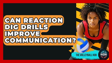 Can Reaction Dig Drills Improve Communication? - The Volleyball Hub