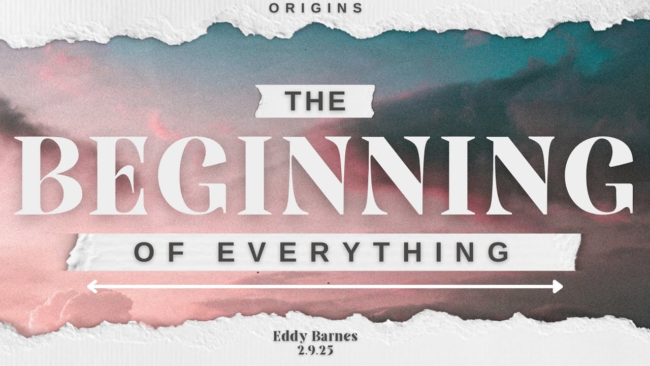 2.9.2025 Pastor Eddy - The Beginning Of Everything - YouTube