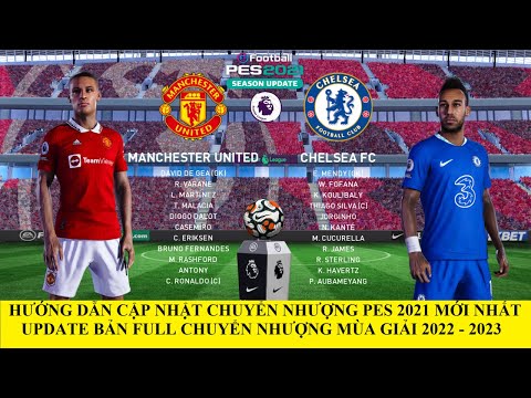 PES 2021 PC | Hướng Dẫn Cập Nhật Chuyển Nhượng Pes 2021 Mới Nhất Mùa 2022 – 2023 | Update Full V0.97 Mới Nhất