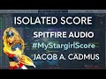 Isolated score  spitfire  dcs stargirl entry  jake cadmus