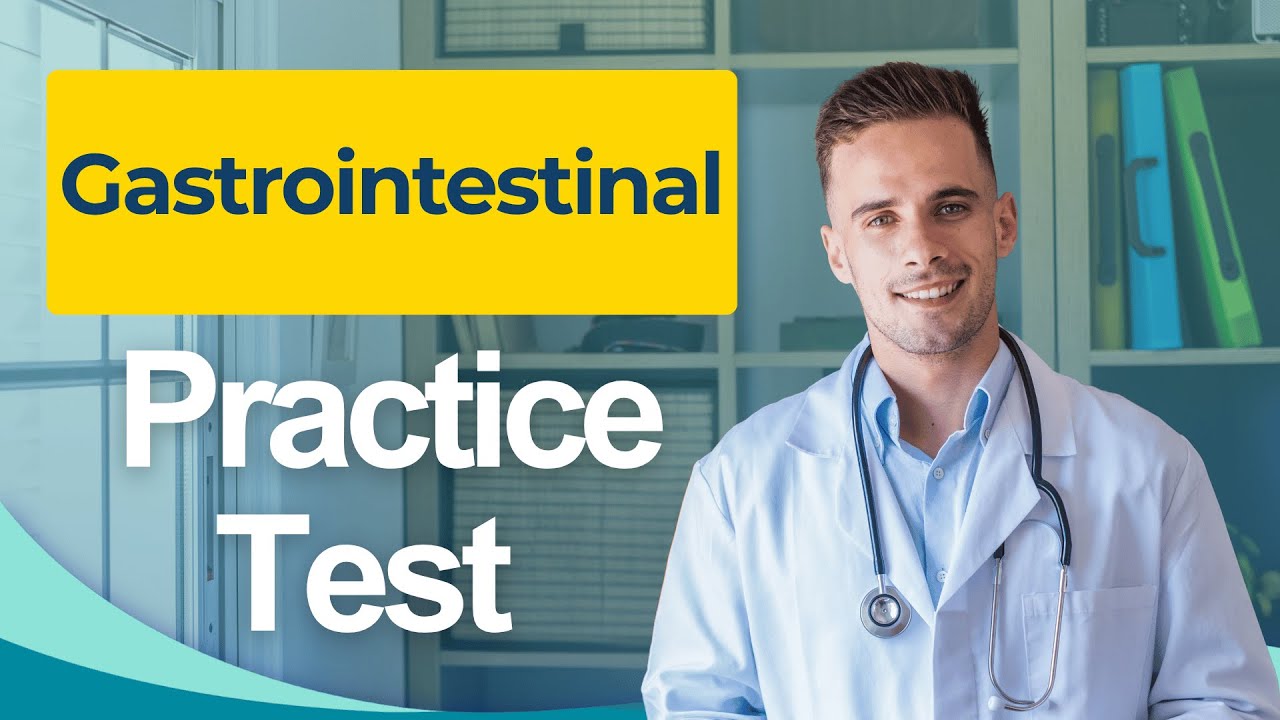 GI Practice Test 2026 Gastrointestinal Assessment Nursing Exam ...