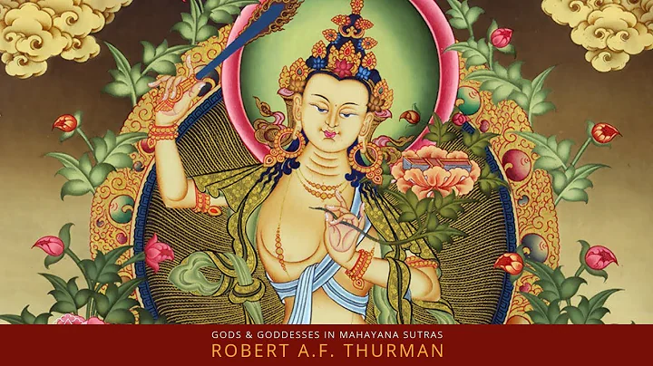 Are Gods and Goddesses in the Mahayana Sutras? Robert Thurman : Buddhism Explained - Force For Good