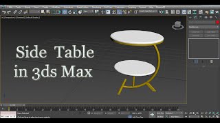 Side Table in 3ds Max | Side Table Design in 3ds Max | Side Table Modeling in 3ds Max
