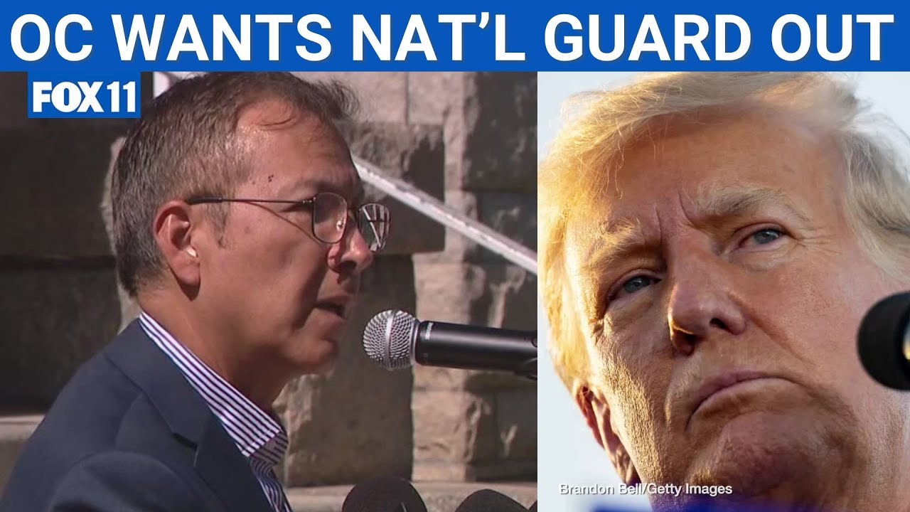 OC leaders demanding Trump-led National Guard to leave | FOX 11 LA ...