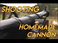 Homemade Cannon Shooting