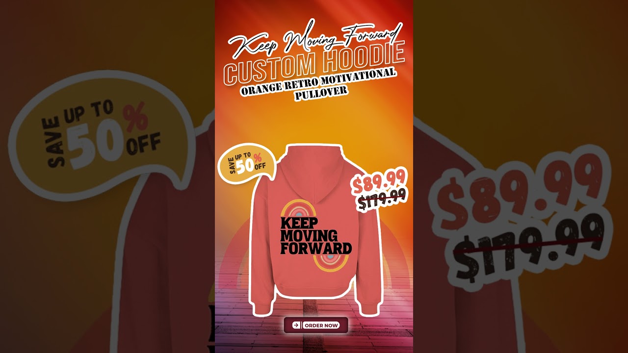 Keep Moving Forward Custom Hoodie – Orange Retro Motivational Pullover