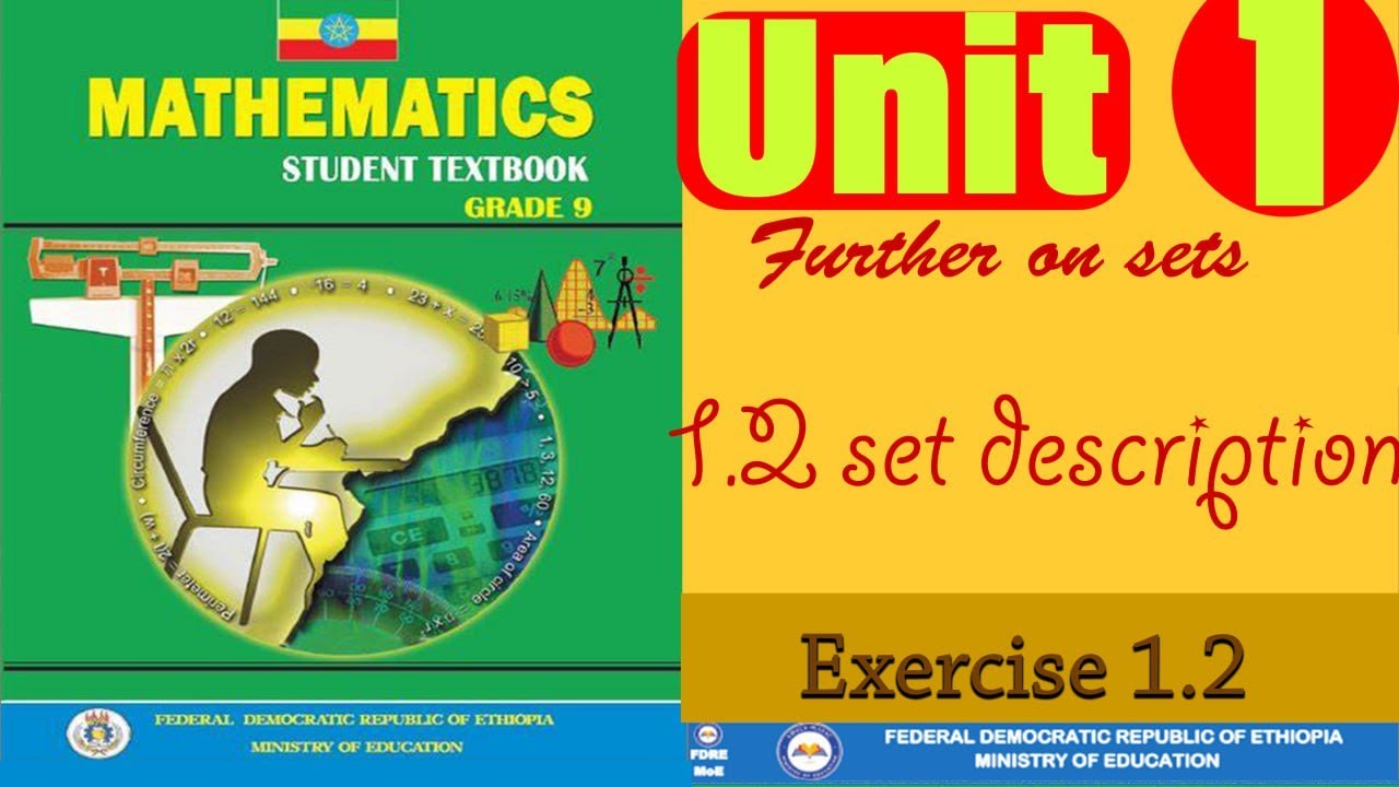 Ethiopian grade 9 mathematics unit 1 Further on sets/ 1.2 set ...