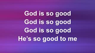 Video thumbnail of "God Is So Good (Alleluia) - Worship Lyric Videos (Preview)"