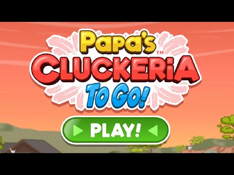 Papa's Cluckeria To Go | Part 1 - SHAMBLES ALREADY! 🍔