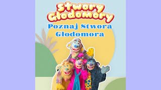 Stwory Głodomory - Poznaj Stwora Głodomora (Official Audio) screenshot 2