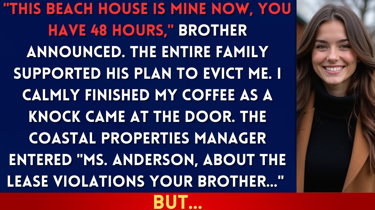 На семейной встрече брат сказал: «Собирайте чемоданы, я продаю дом на берегу моря» — а затем...