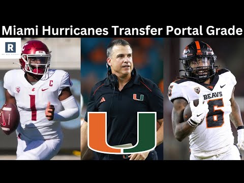 Miami Hurricanes Transfer Portal Grade | Miami Hurricanes Football