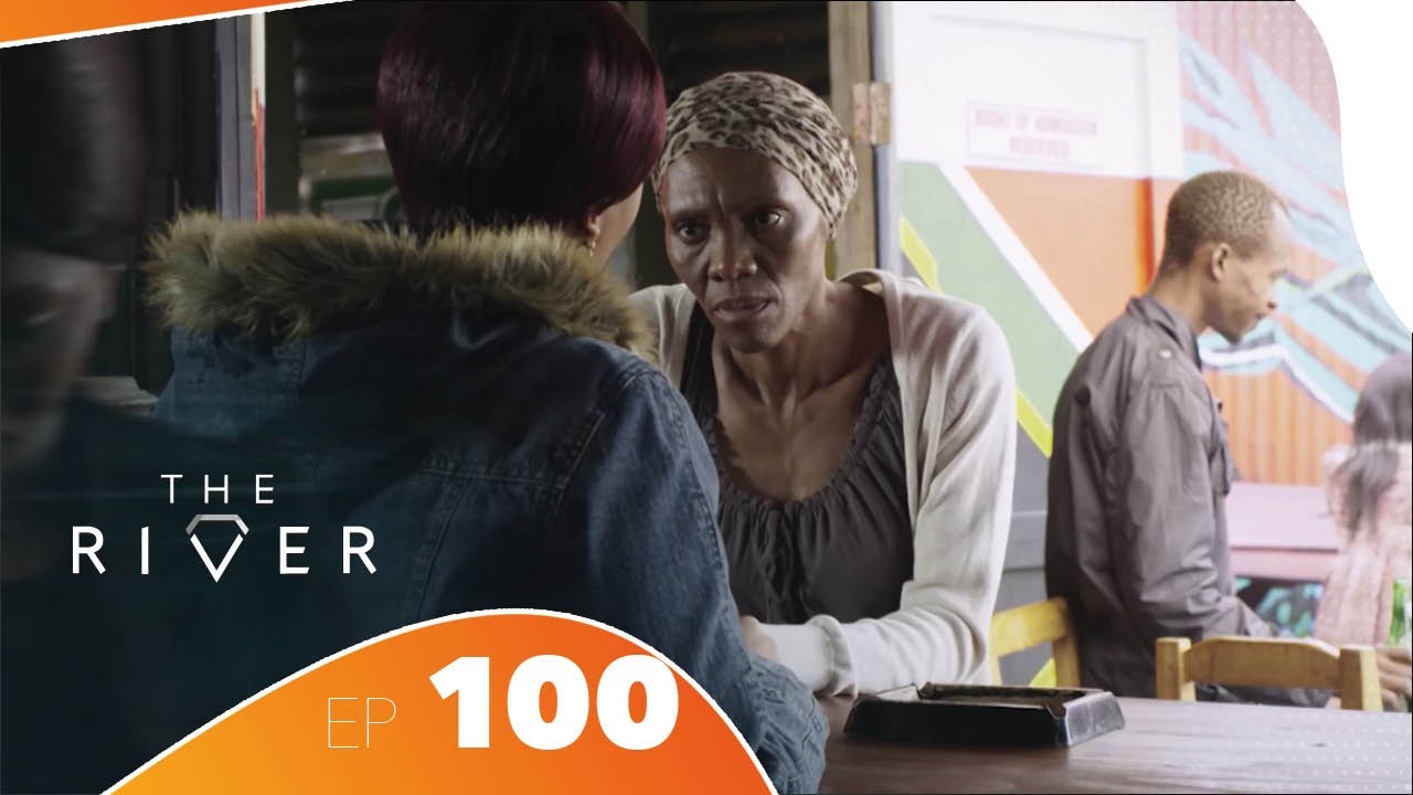 The River - Épisode 100 | African Drama Series | Amour, Trahison & Pouvoir