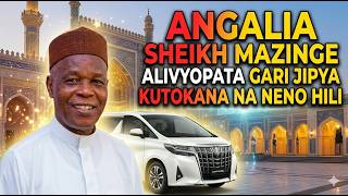 SHEIKH:MAZINGE ATOA NENO ZITO HADI TAJIRI KAMPA GARI JIPYA MASJID SONGEA ILALA