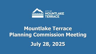 Mountlake Terrace Planning Commission Meeting - July 28, 2025