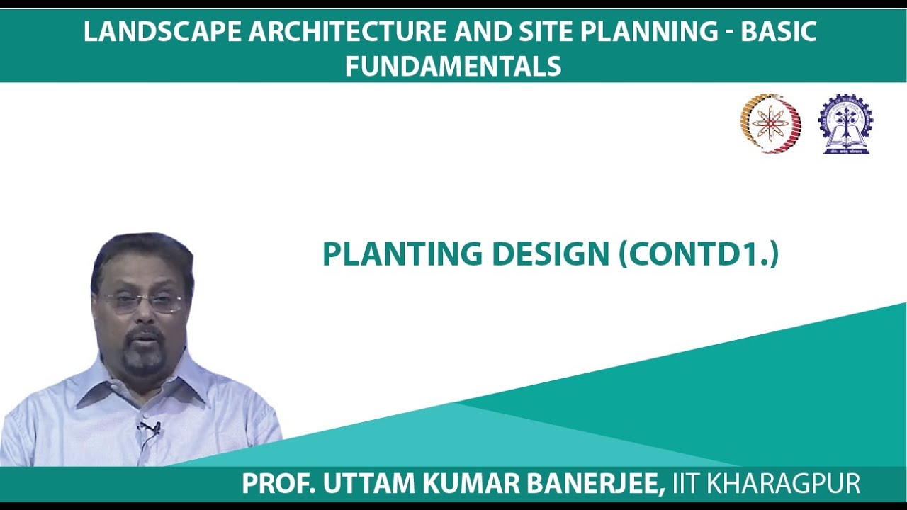 Lecture 37: Planting Design (Contd.)