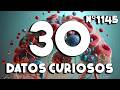 30 DATOS CURIOSOS y COSAS QUE NO SABÍAS ⏰😲 1145 #curiomaníatv